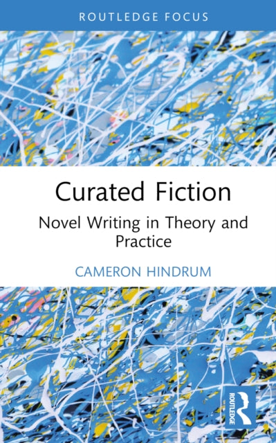 Book cover of: Curated Fiction. By: Cameron Hindrum