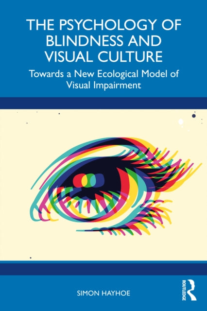 Book cover of: Psychology of Blindness and Visual Culture