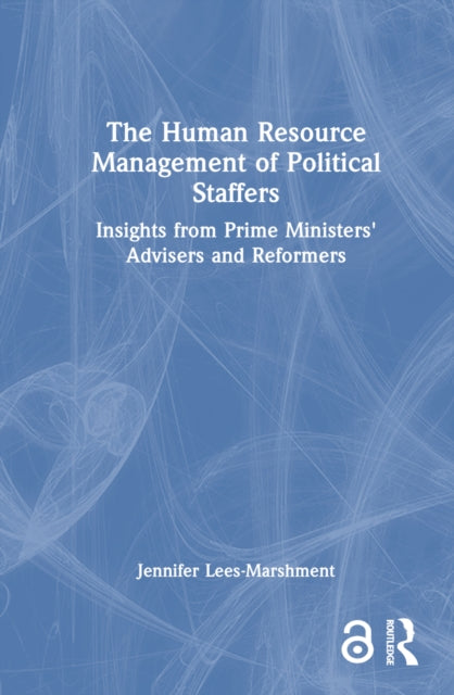 The Human Resource Management of Political Staffers