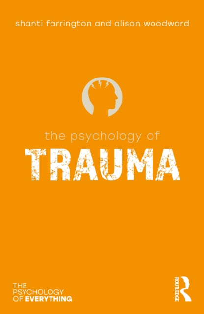 Book cover of: Psychology of Trauma. By: Shanti Farrington
