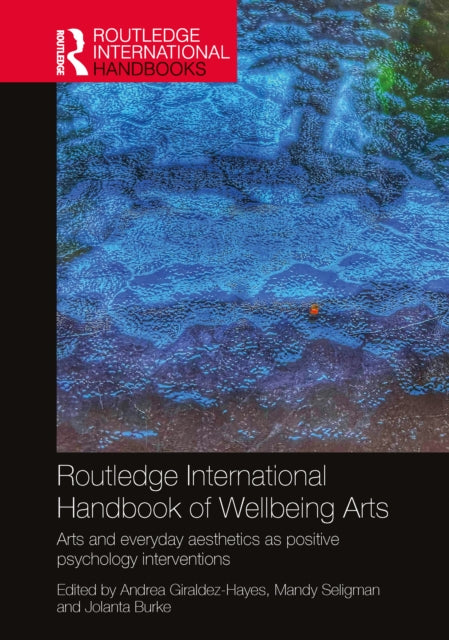 Book cover of: Routledge International Handbook of Wellbeing Arts