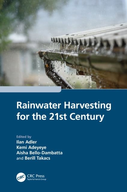 Book cover of: Rainwater Harvesting for the 21st Century. By: Aisha Bello-Dambatta