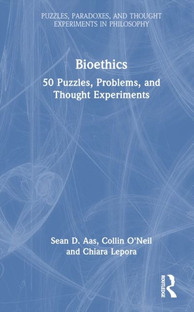 Book cover of: Bioethics. By: Sean D. Aas
