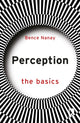 Book cover of: Perception: The Basics. By: Bence Nanay