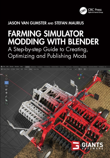 Book cover of: Farming Simulator Modding with Blender. By: Jason van Gumster