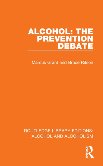 Book cover of: Alcohol: The Prevention Debate. By: Marcus Grant