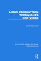 Book cover of: Audio Production Techniques for Video. By: David Miles Huber