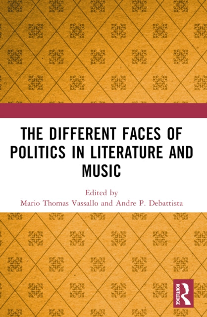 Book cover of: Different Faces of Politics in Literature and Music