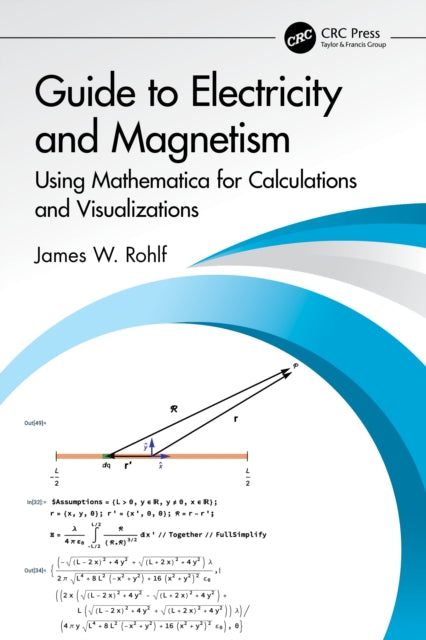 Book cover of: Guide to Electricity and Magnetism. By: James W. Rohlf