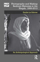 Book cover of: Photography and Making Bedouin Histories in the Naqab, 1906-2013