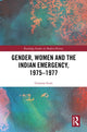 Book cover of: Gender, Women and the Indian Emergency, 1975-1977. By: Gemma Scott