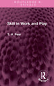 Book cover of: Skill in Work and Play. By: T. H. Pear