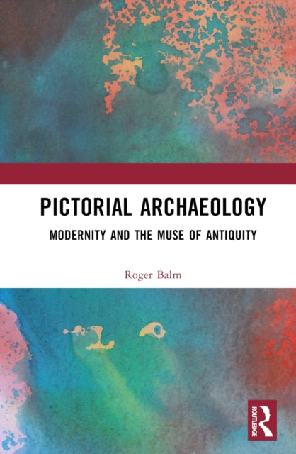 Book cover of: Pictorial Archaeology. By: Roger Balm