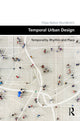 Book cover of: Temporal Urban Design. By: Filipa Matos Wunderlich