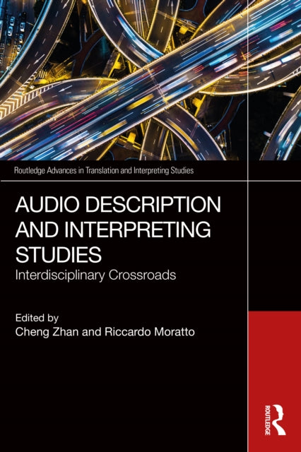Book cover of: Audio Description and Interpreting Studies. By: Cheng Zhan