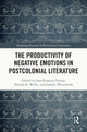 Book cover of: Productivity of Negative Emotions in Postcolonial Literature