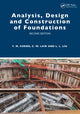 Book cover of: Analysis, Design and Construction of Foundations. By: Y. M. Cheng