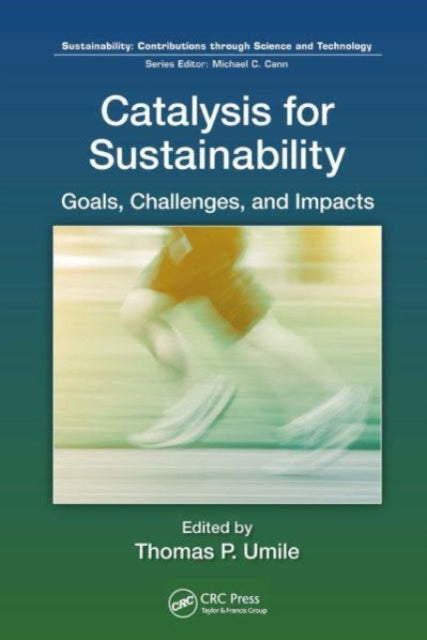 Book cover of: Catalysis for Sustainability. By: Thomas P. Umile