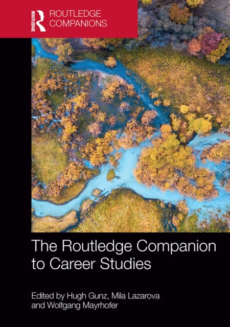 Book cover of: Routledge Companion to Career Studies. By: Hugh Gunz