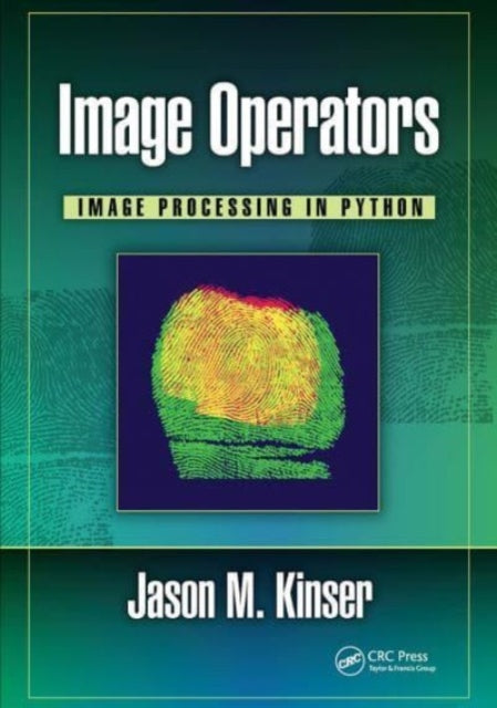 Book cover of: Image Operators. By: Jason M. Kinser