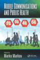 Book cover of: Mobile Communications and Public Health. By: Marko Markov