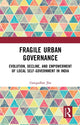 Book cover of: Fragile Urban Governance. By: Gangadhar Jha