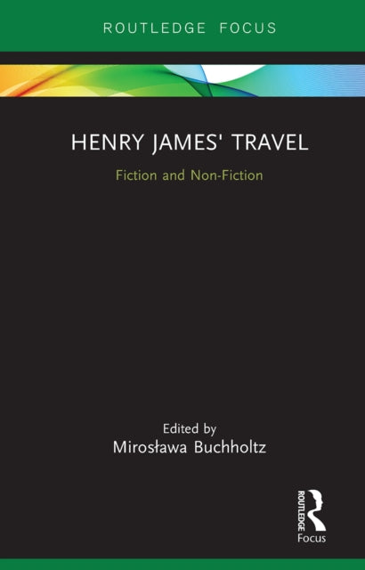 Book cover of: Henry James' Travel. By: Mirosawa Buchholtz