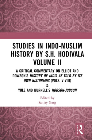 Studies in Indo-Muslim History by S.H. Hodivala Volume II