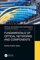 Book cover of: Fundamentals of Optical Networks and Components. By: Partha Pratim Sahu
