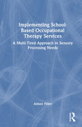 Implementing School-Based Occupational Therapy Services