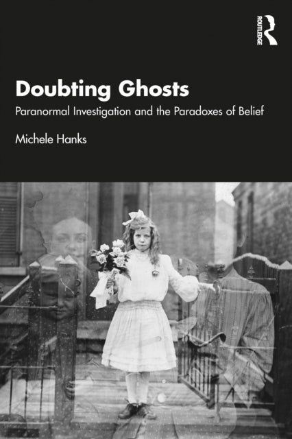 Book cover of: Doubting Ghosts. By: Michele Hanks