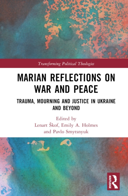Book cover of: Marian Reflections on War and Peace. By: Lenart Skof