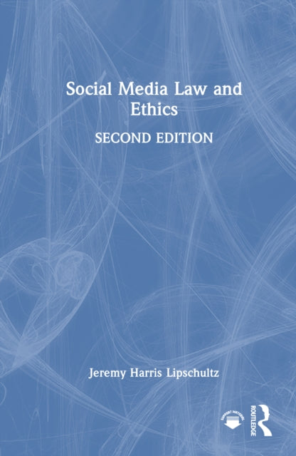 Social Media Law and Ethics
