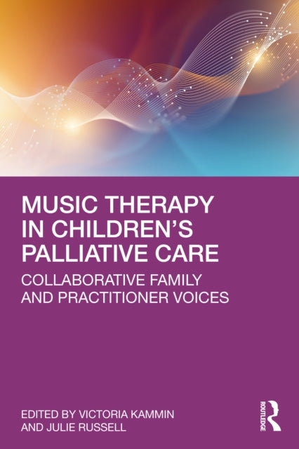 Book cover of: Music Therapy in Children’s Palliative Care