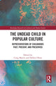 Book cover of: Undead Child in Popular Culture. By: Craig Martin