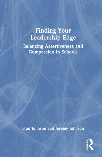 Book cover of: Finding Your Leadership Edge. By: Brad Johnson