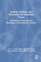 Book cover of: Society, Politics, and Education in Uncertain Times