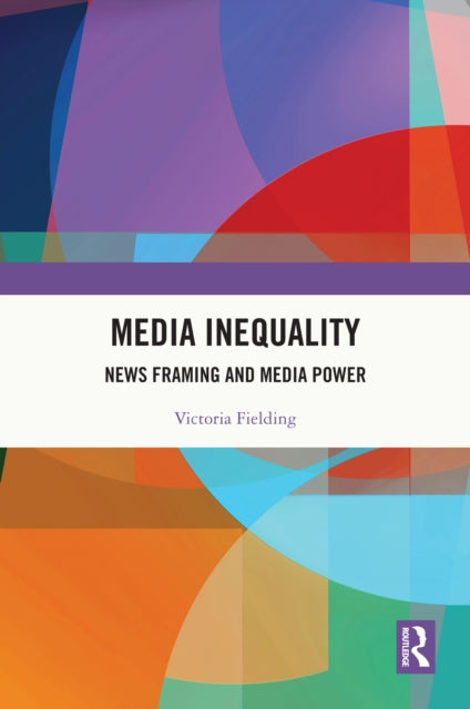 Book cover of: Media Inequality. By: Victoria Fielding
