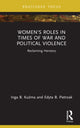 Book cover of: Women’s Roles in Times of War and Political Violence