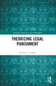 Book cover of: Theorizing Legal Punishment