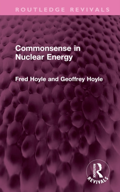 Book cover of: Commonsense in Nuclear Energy. By: Fred Hoyle