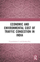 Book cover of: Economic and Environmental Cost of Traffic Congestion in India. By: Vijayalakshmi S