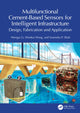 Book cover of: Multifunctional Cement-Based Sensors for Intelligent Infrastructure. By: Wengui Li