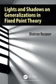 Book cover of: Lights and Shadows on Generalizations in Fixed Point Theory