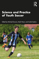 Book cover of: Science and Practice of Youth Soccer. By: Mike Duncan