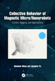 Book cover of: Collective Behavior of Magnetic Micro/Nanorobots. By: Qianqian Wang