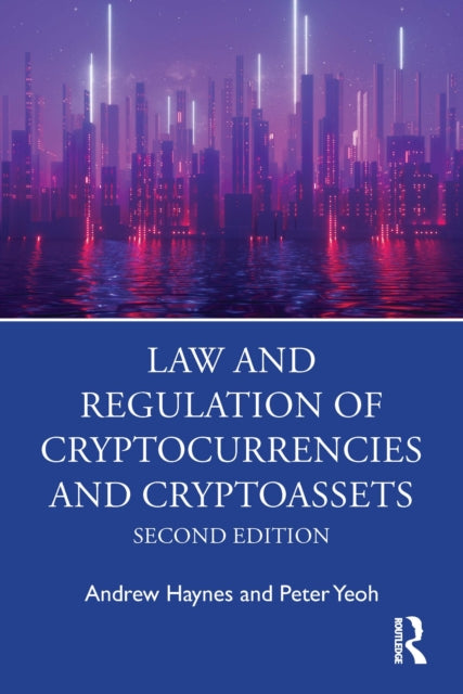 Book cover of: Law and Regulation of Cryptocurrencies and Cryptoassets