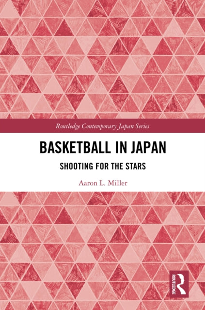 Book cover of: Basketball in Japan. By: Aaron Miller