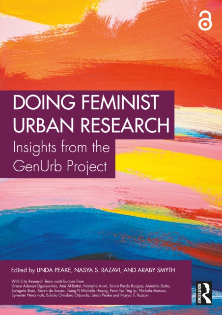 Book cover of: Doing Feminist Urban Research. By: Linda Peake