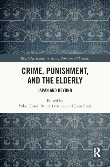 Book cover of: Crime, Punishment, and the Elderly. By: Yoko Hosoi